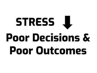 stress leads to poor decision making